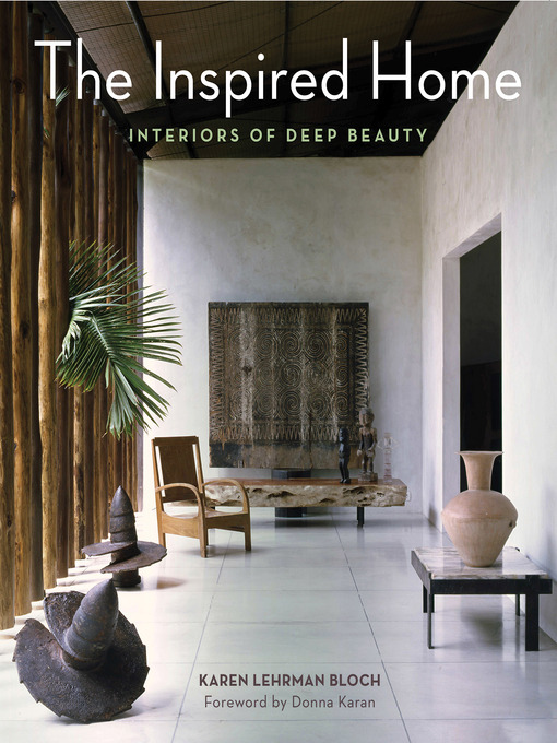 Title details for The Inspired Home by Karen Lehrman Bloch - Wait list